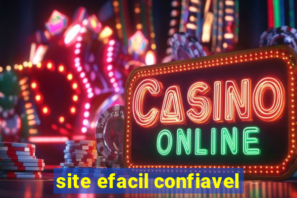 site efacil confiavel